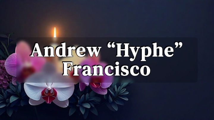 Andrew “Hyphe” Francisco