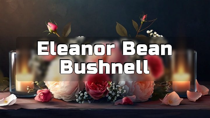 Eleanor Bean Bushnell, Palmyra, Pennsylvania