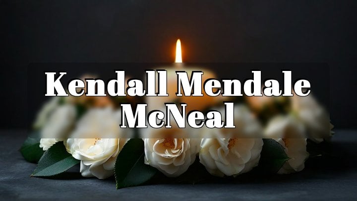 Kendall Mendale McNeal, Houston, Texas