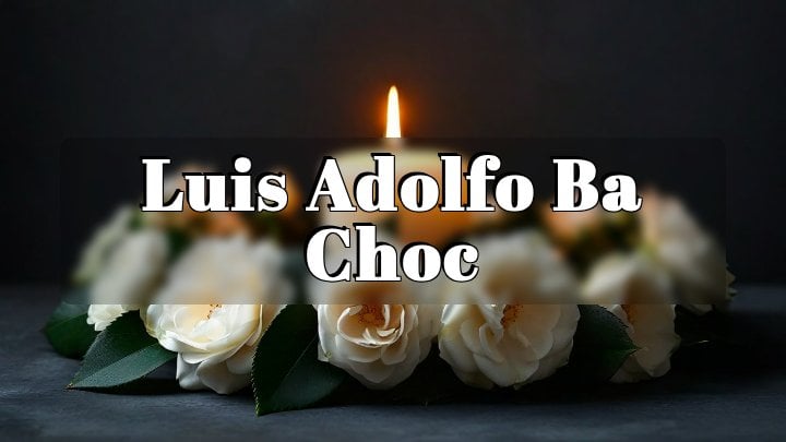 Luis Adolfo Ba Choc