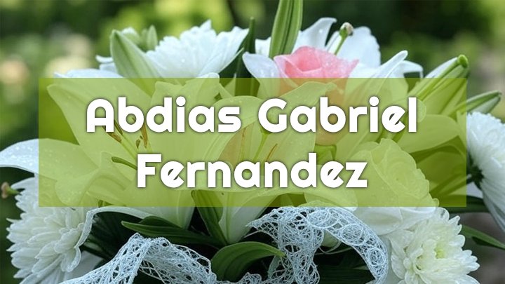 abdias gabriel fernandez los angeles ca obituary