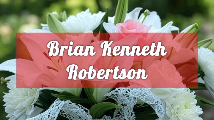 Brian Kenneth Robertson, Billings, MT