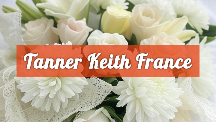 tanner keith france gate city va obituary
