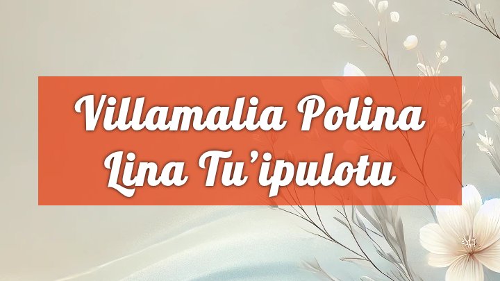 Villamalia Polina Lina Tu’Ipulotu, Pittsburg, CA